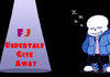 FJ Undertale Give Away